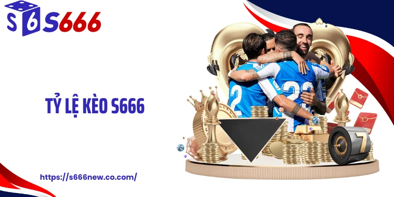 Tỷ Lệ Kèo S666: Cập Nhật Nhanh Theo Tình Hình Thi Đấu Thực Tế